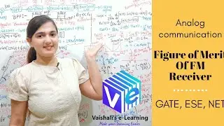 FOM of FM Receiver I Figure of Merit I Lec 13 । Noise Analysis |Communication System । NET ESE GATE