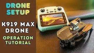 Руководство по эксплуатации дрона K919 MAX | Руководство по настройке дрона