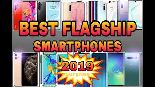 Best Flagship Phones | Best flagship smartphones November 2019