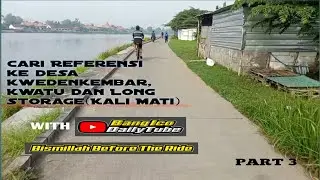 LANJUTTT. Kita jalan-jalan ke area mojoanyar khususnya desa Kwedenkembar, kwatu, dan Long Storage