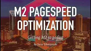 Magento 2 PageSpeed Optimization