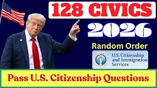 128 Civics Questions for U.S. Citizenship Interview, 2026 Update Civics I 2025 Civics Test #n400