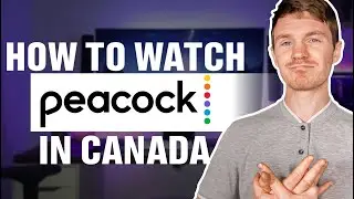 How to Watch Peacock TV in Canada