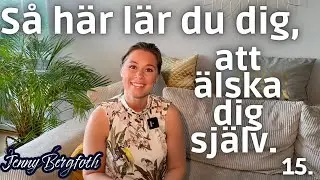 Hemligheten med att gilla sig själv, duga och till och med älska dig själv? Här får du några nycklar
