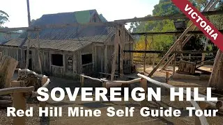 Sovereign Hill - Red Hill Mine Self Guide Tour, Victoria, Australia