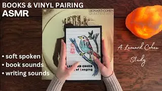 ASMR Books and Vinyl Pairing, Leonard Cohen study, page turning, writing, soft spoken