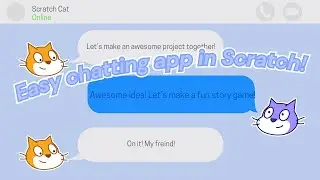 Making a chatting app in Scratch!