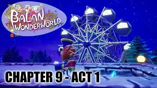 Balan Wonderworld - Chapter 9 Act 1 - The Man Who Fell for a Princess - Gameplay Playthrough Part 25
