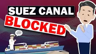 How impact to us? Suez Canal container vessel blockage!