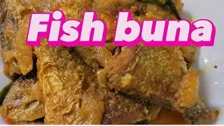 Fish buna|Bangali recipe |Indian food