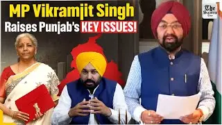Budget 2026: MP Vikramjit Singh Highlights Punjab&rsquo;s Development & Farmer Issues