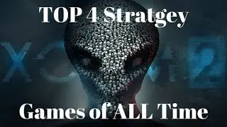 Top 4: Strategy Games Of All Time | Games Unreviewed