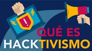 &iquest;Qu&eacute; es el HACKTIVISMO?