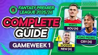 FPL GW1 COMPLETE GUIDE ⁉️ BRUNO vs WIRTZ! ⚔️ | Fantasy Premier League Tips 2025/26