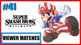 SATURDAY VIEWER MATCHES! | Super Smash Bros Ultimate #41 - (Live Stream)