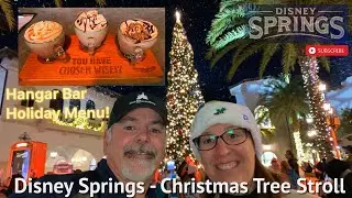 Disney Springs Christmas Tree Stroll 2024! | Hangar Bar Holiday Menu!! | Snowing in Orlando!!