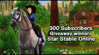 [Star Stable Online] 300 subscribers special Giveaway winners announcement!