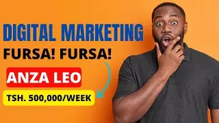 Jinsi Ya Kuanza Digital Marketing 2023, Anza Leo Fursa Hii Ya Mtandaoni