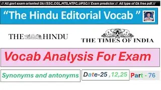 Vocab analysis//The Hindu and Times of India Vocab Synonyms and antonyms//SSC CGL MTS NTPC RAILWAY//