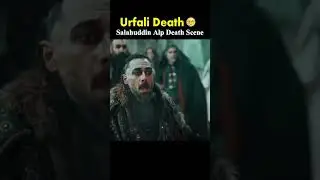 Urfali Death Scene - Salahuddin Ayyubi Brave Alp Shahadat #salahuddinayyubi #turkishseries
