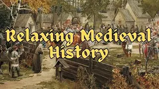1 Hour Gentle Medieval History for Sleep and Relaxation - How Ordinary People Lived Each Day