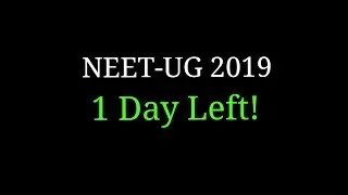 NEET-UG 2019 | One Day Left!