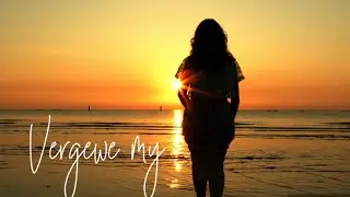 Vergewe my (Afrikaanse Ballade)