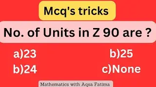 Number of units in Zn tricks | units of Zn #mathematics #lectures #ppsc #maths #ring #theory #PhD