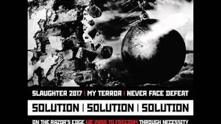 Slaughter 2017 - Линия наибольшего сопротивления - The Most Resistance Line