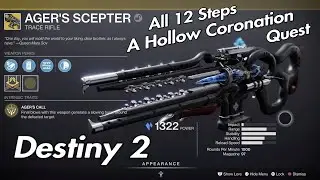 Destiny 2 - A Hollow Coronation Quest All 12 Steps AGER'S SCEPTER Exotic Trace Rifle