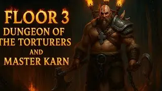 100% done floor 3 dungeon of torture: Master Karn Tips and tricks Grim Soul Survival