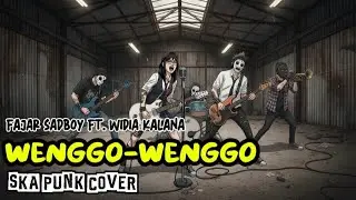 WENGGO-WENGGO (SKA PUNK ROCK COVER) | FAJAR SADBOY feat. WIDIA KALANA – Sunday Wreck