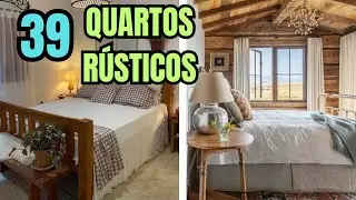 39 Quartos R&uacute;sticos que Transbordam Eleg&acirc;ncia e Aconchego