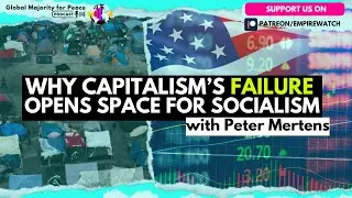 Peter Mertens | Why Capitalism&rsquo;s Failure Opens Space for Socialism