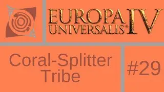 Let's Play EU4: Elder Scrolls Universalis (Гоблины) #29