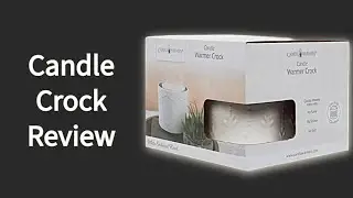 Candle Warmers|Candle Crock|Review