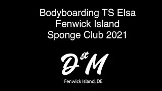 Bodyboarding in Fenwick Island, Delaware TS Elsa! Sponge Club Action!