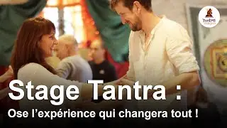 Attention : les stages de Tantra vont vraiment changer ta vie ! - Jacques Ferber