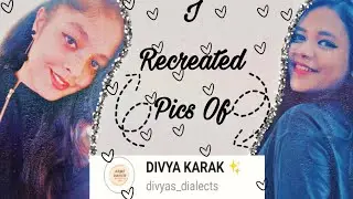 Recreated Pictures Of Divya Karak || A Special Request || Picsart Tutorial || Protagonist PJ