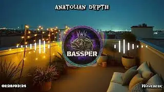 Anatolian Depth &ndash; Bassper | EDM Phonk Trap &bull; Heavy Bass | Wavebesk Music Vol. 1