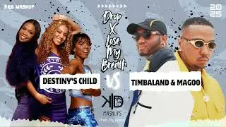 Drop X Make Me Lose My Breath (Timbaland X Magoo Vs Destiny's Child) #mashup  -   KLD Mashups