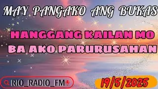MAY PANGAKO ANG BUKAS | Hanggang kailan mo ba ako parurusahan | RIO_RADIO_FM | #MAYPANGAKOANGBUKAS