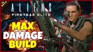 Aliens Fireteam Elite - Best EXTREME/INSANE Demolisher Build | MAX Ability + Flamethrower Damage