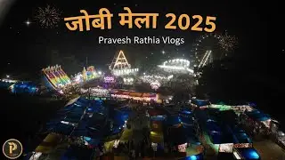 Jobi Mela 2025's Most Dangerous Drone View | Pravesh Rathia Vlogs