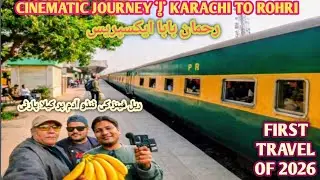 Cinematic Train Journey | Karachi To Rohri | Rehman Baba Express | Episode 01