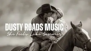 She Feels Like Summer -- Country Love Song 2026