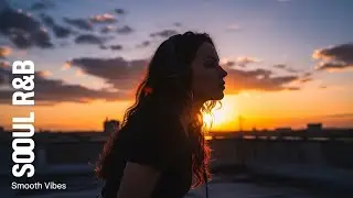 Chill RB Session  New Soul Music to Relax Your Mind 9790d6b2