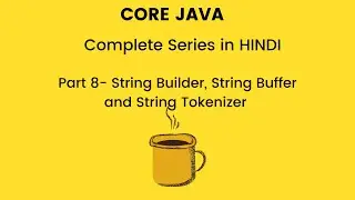 String Builder, String Buffer and String Tokenizer in Java (Hindi)