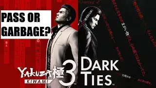 Will Yakuza Kiwami 3  & Dark ties be Pass or a Garbage on arrival game?