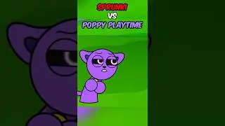 POPPY PLAYTIME and SPRUNKI.